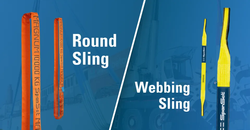 Round Sling vs webbing sling