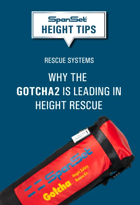 Rescue Systems: Why the Gotcha 2 by SpanSet is leading in height rescue.