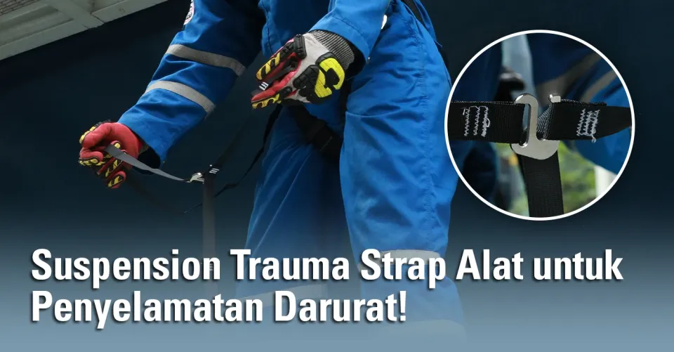 suspension trauma strap untuk penyelamatan darurat